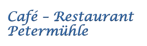 Café – Restaurant Petermühle Losenstein